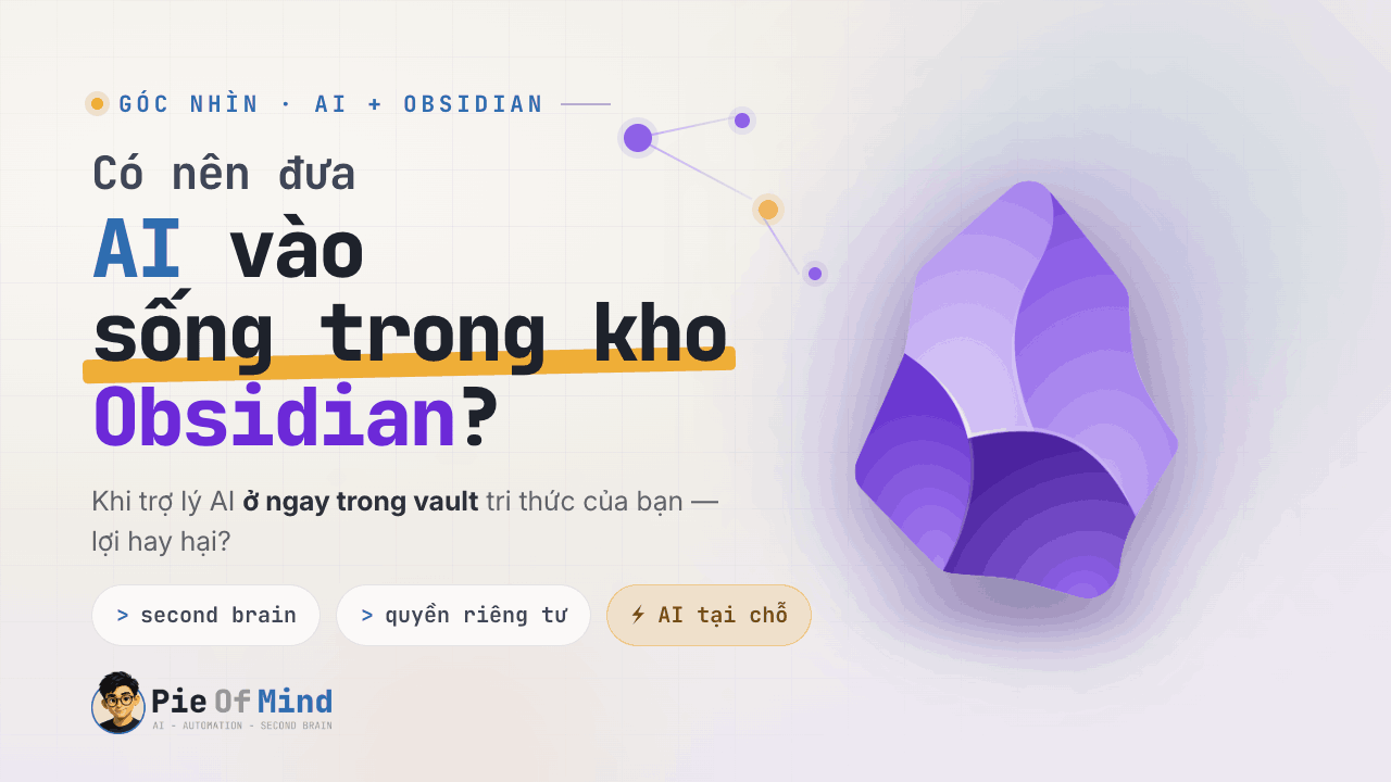 Ảnh bìa: Có nên đưa AI vào sống trong kho Obsidian?